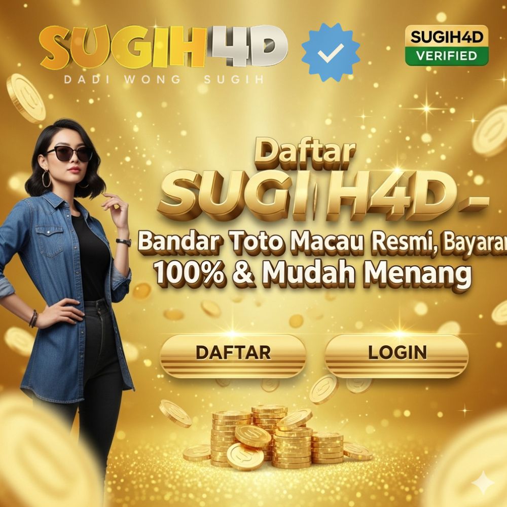 Daftar SUGIH4D – Bandar Toto Macau Resmi, Bayaran 100% & Mudah Menang image 1